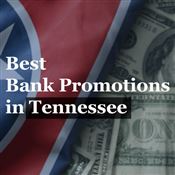 Bank Promotions in Tennessee
